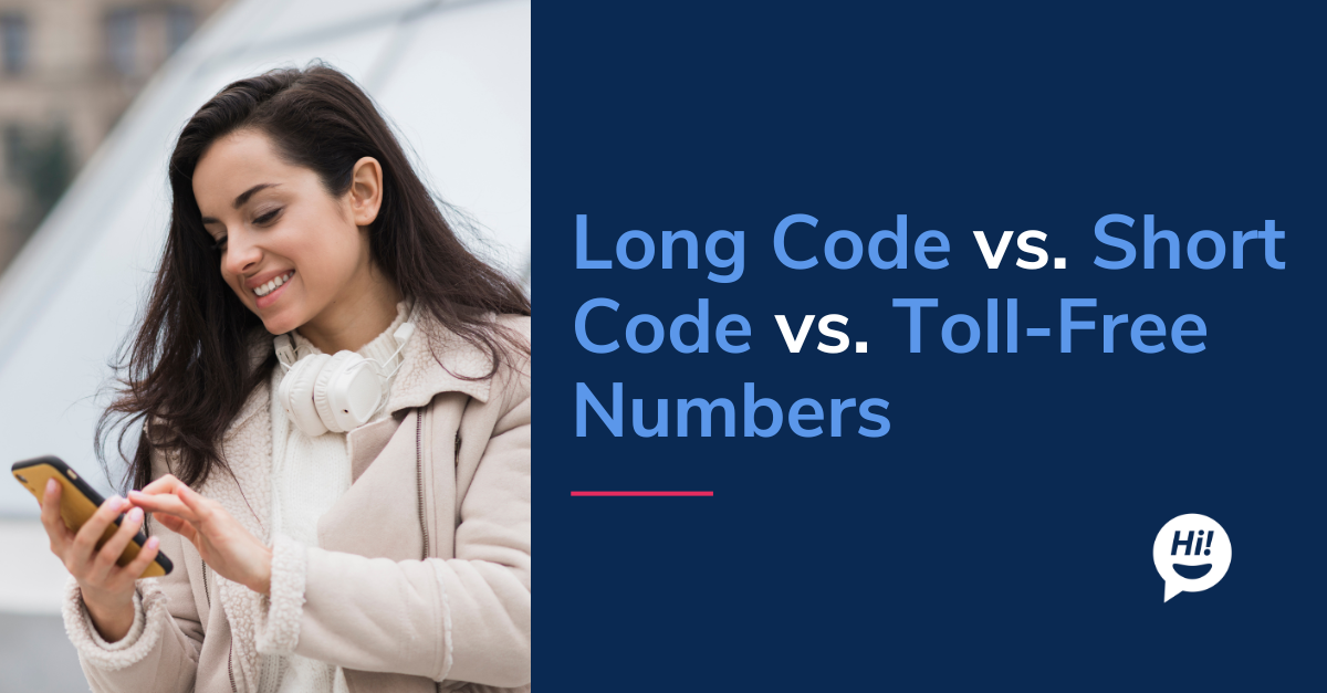 Long Code vs. Short Code vs Toll Free numbers